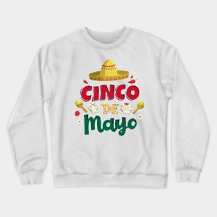 Happy 5 De Mayo Cinco de Mayo Viva Mexico 5 De Mayo Crewneck Sweatshirt